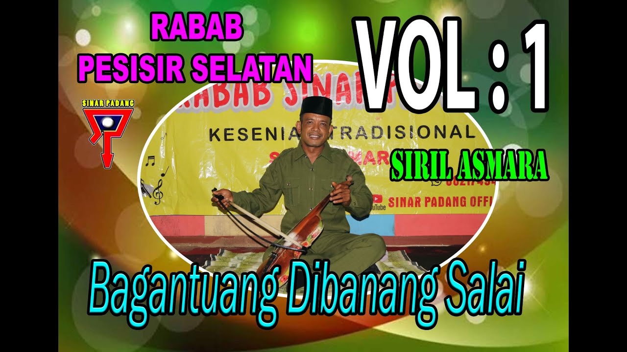 SIRIL ASMARA - BAGANTUANG DIBANANG SALAI VOL 1 - RABAB PESISIR SELATAN