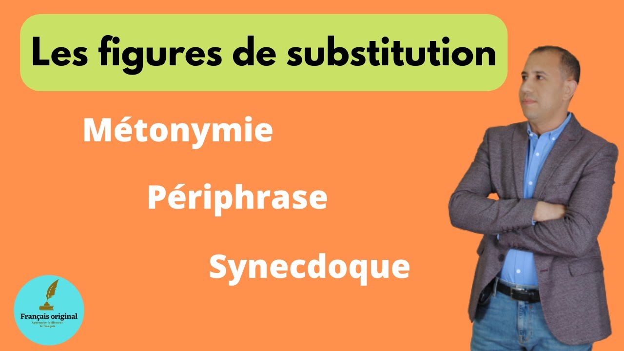 LES FIGURES DE SUBSTITUTION