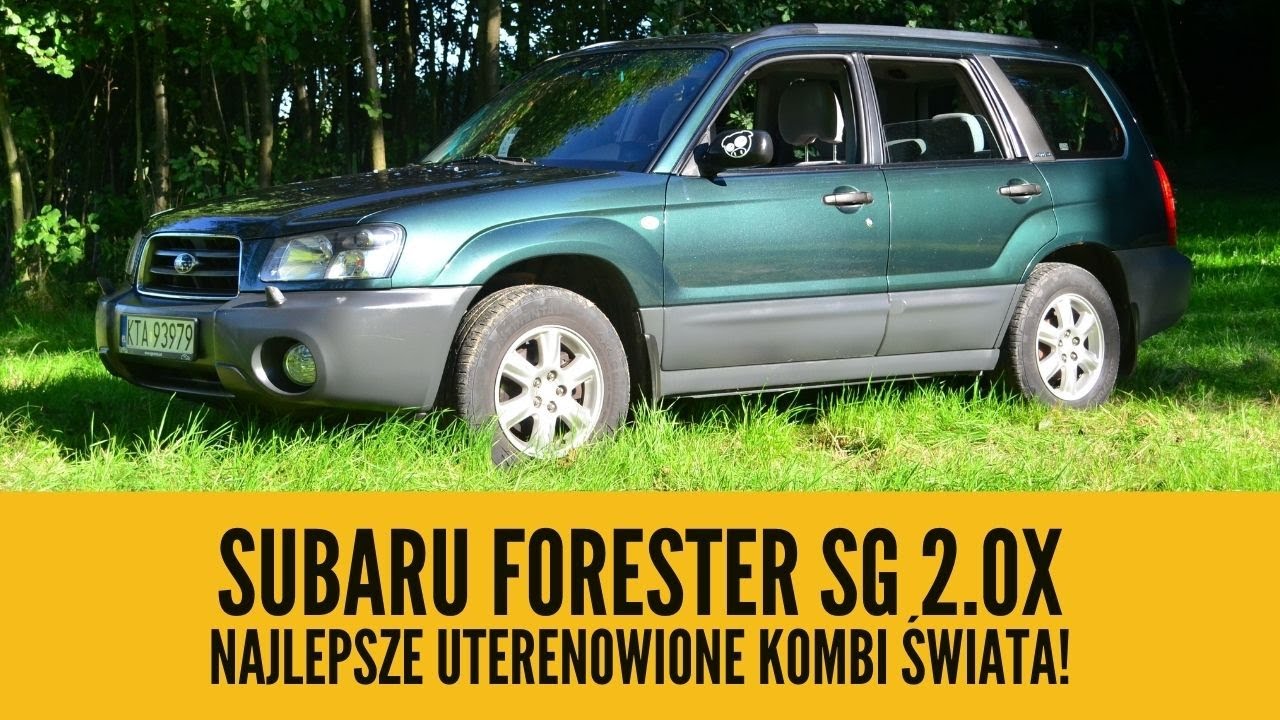Subaru Forester SG 2.0X - najlepsze uterenowione kombi na Świecie!