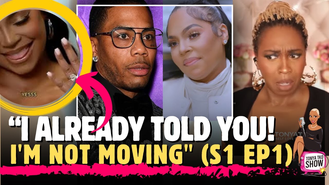 Nelly & Ashanti  (S1 EP1) -Worse Than I Thought - Life Coach Review