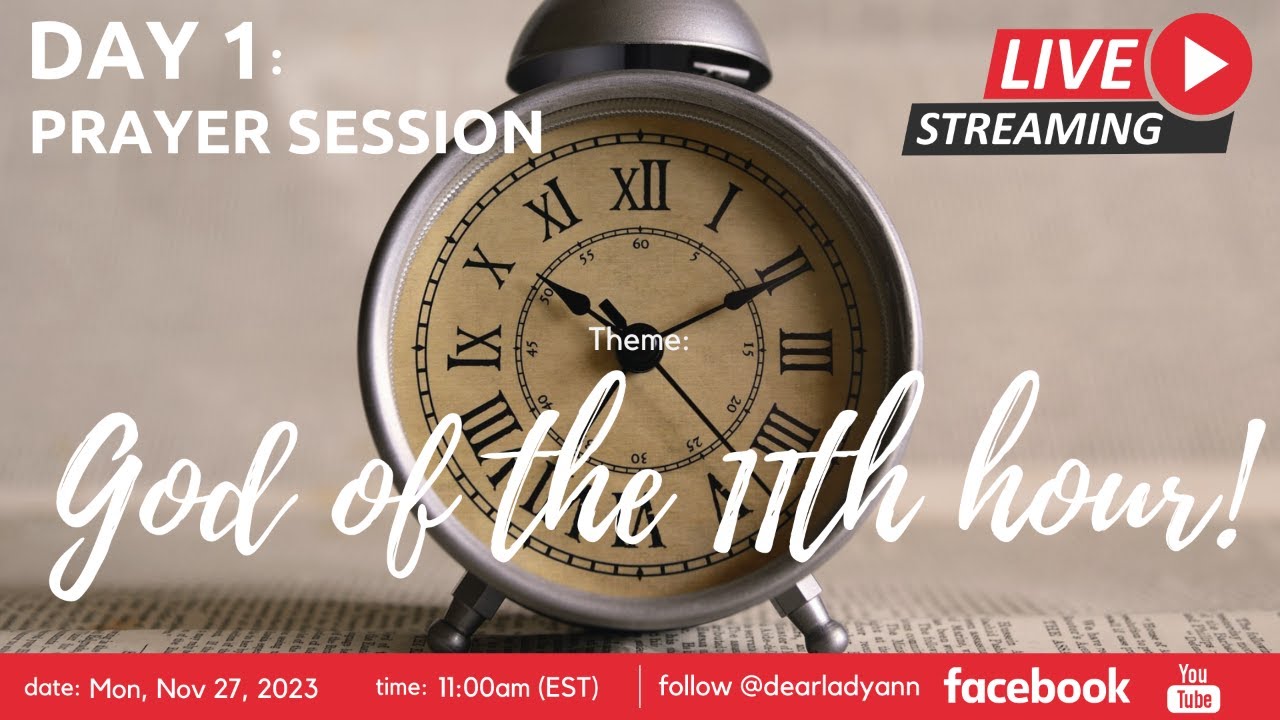 Day 1: God of the 11th Hour | Nov 2023 Edition | Lady. Ann