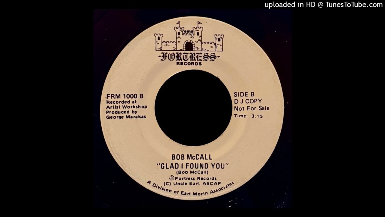 Bob McCall - Glad I Found You - Fortress Records