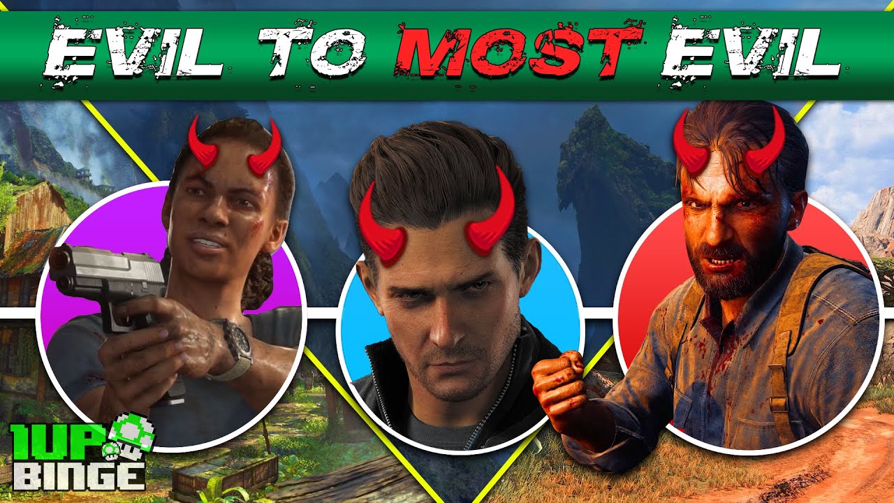 Uncharted Villains: Evil to Most Evil