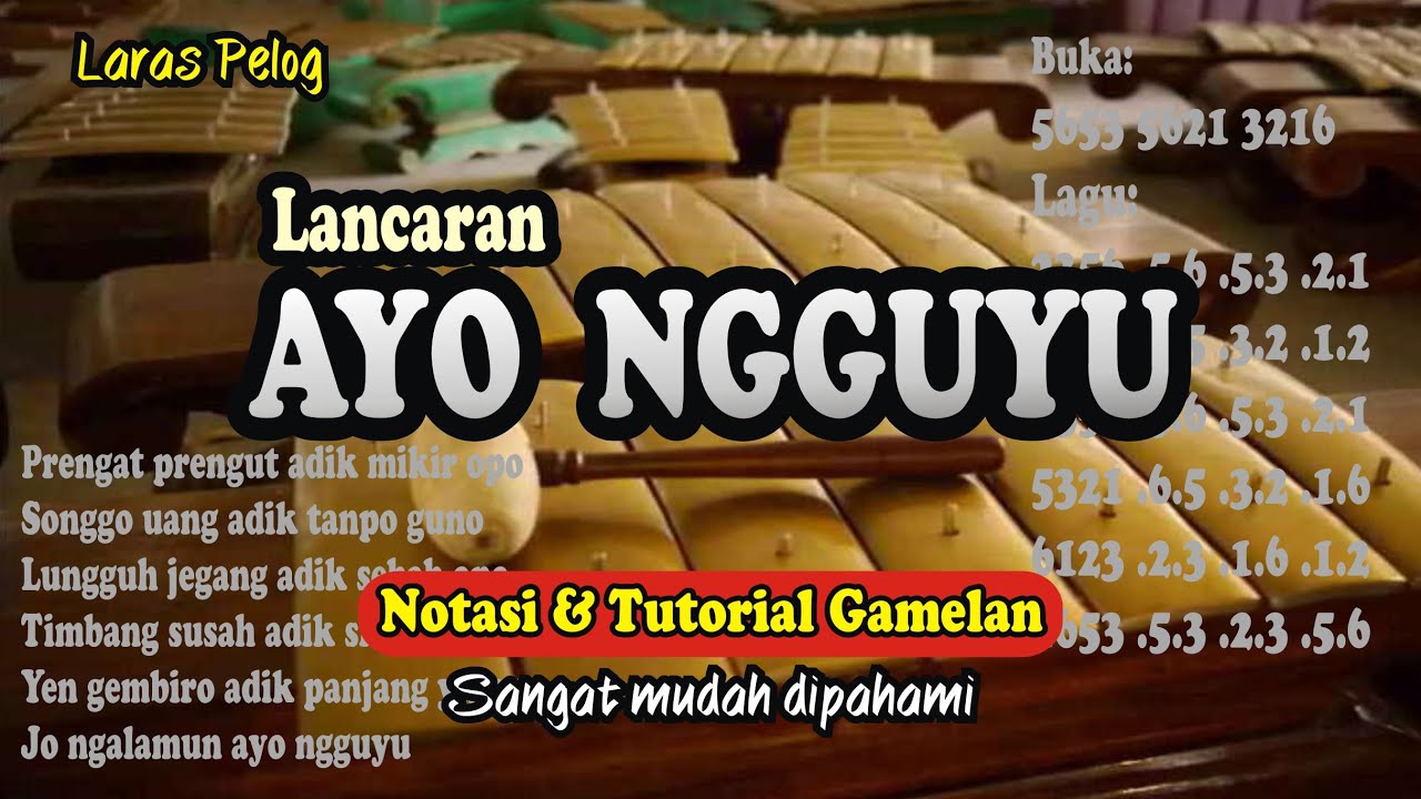 Lancaran AYO NGGUYU - Notasi & Tutorial Gamelan