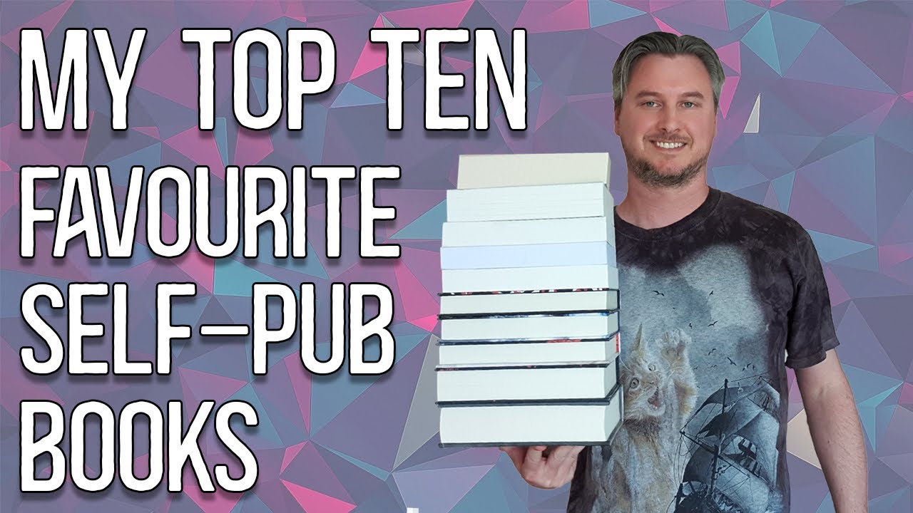 Top 10: The Best Self-Published Fantasy Books I've Read