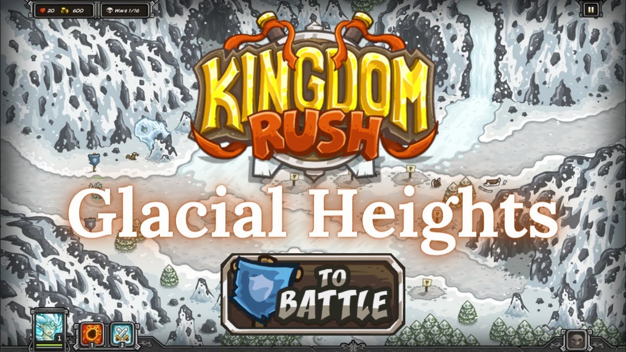 Kingdom Rush - GLACIAL HEIGHTS - Campaign (VETERAN)