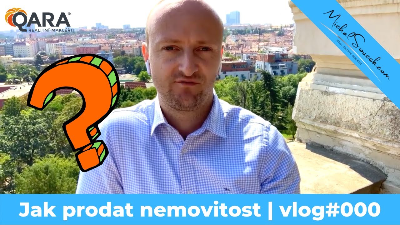 Jak prodat nemovitost | Michal Souček QARA VLOG#000