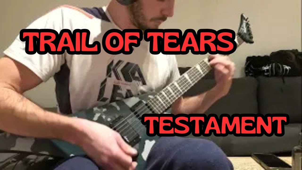 Trail Of Tears - Testament Guitar (cover)