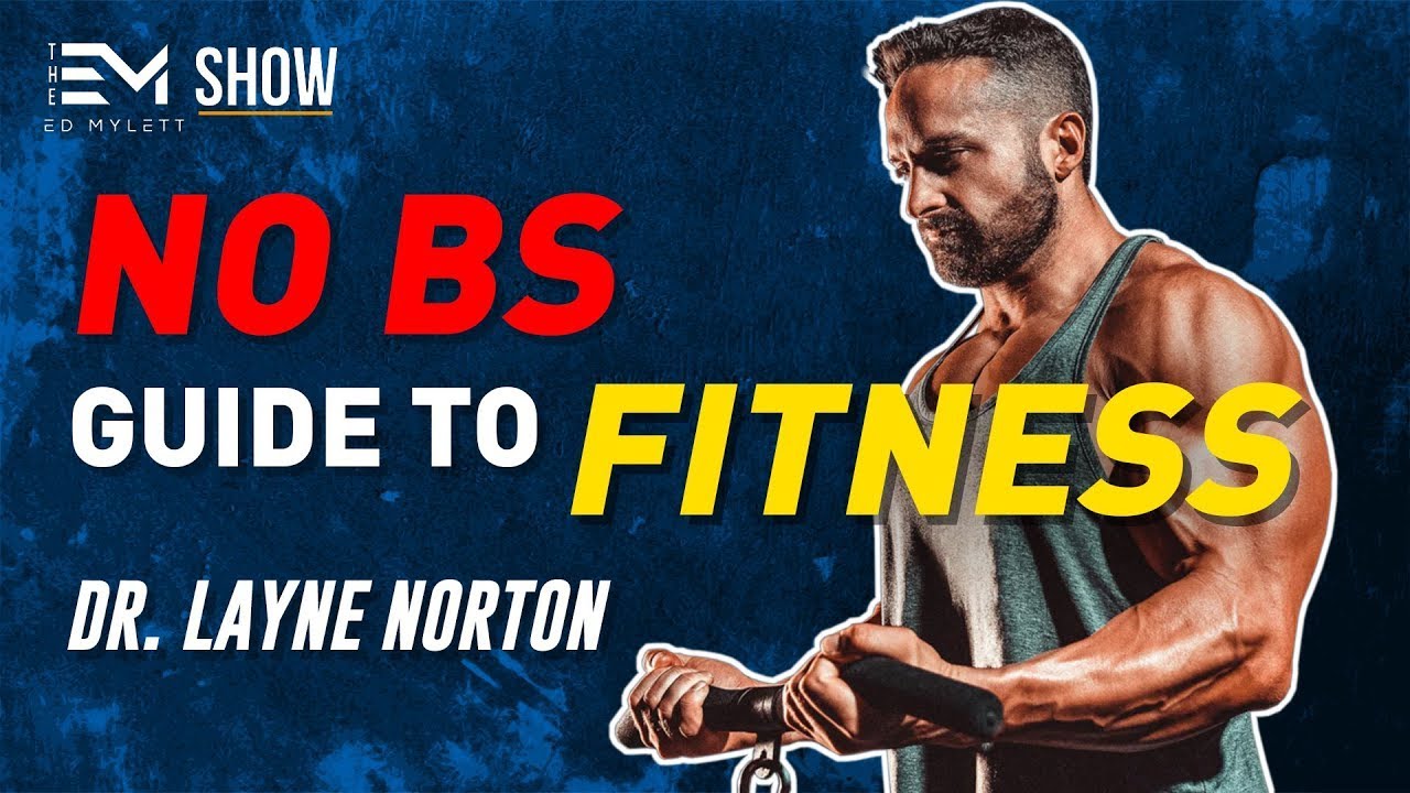 The Science of Fat Loss & Muscle Growth: Expert Advice from Dr. Layne Norton