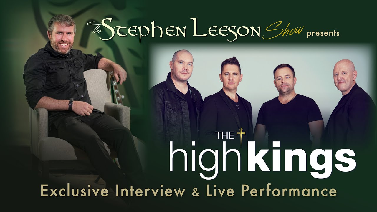 The High Kings @ The Stephen Leeson Show