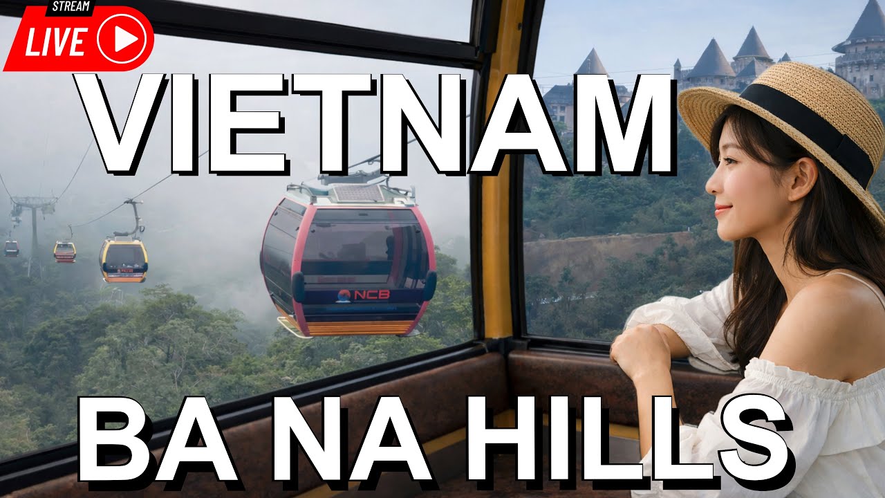 Ba Na Hills Cable Car LIVE 🇻🇳 | Vietnam Mountain Views & French Village (4K)