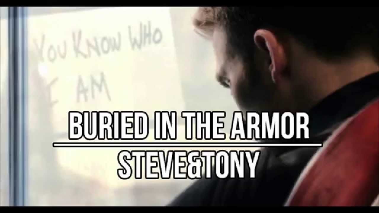 Buried in the Armor | STEVE&TONY (stony)