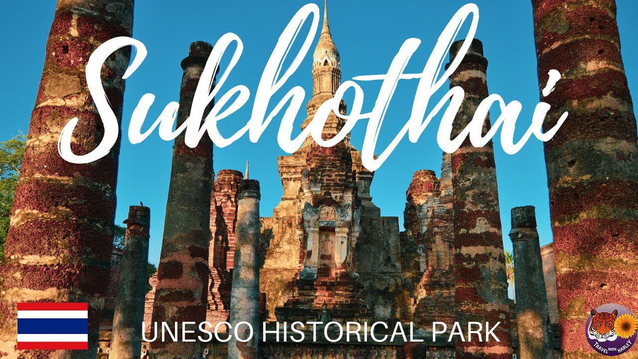 SUKHOTHAI - HISTORICAL PARK - TRAVEL THAILAND - 2020