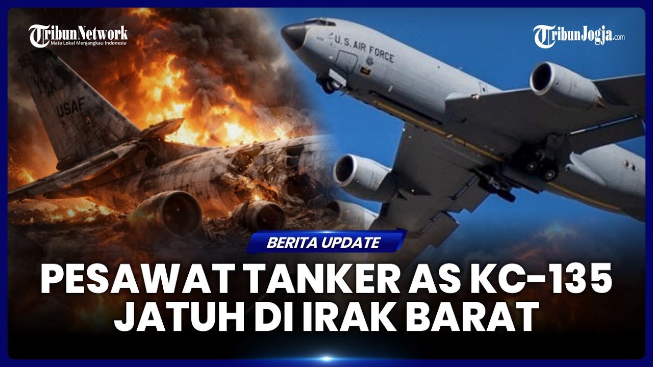 PESAWAT TANKER KC-135 JATUH DI IRAK BARAT, AS : MURNI KECELAKAAN OPERASIONAL