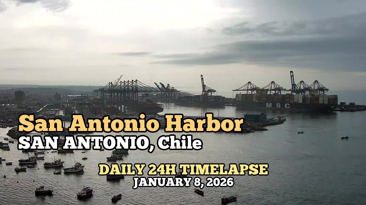 San Antonio Harbor - Daily Timelapse: January 8, 2026 [San Antonio, Chile]
