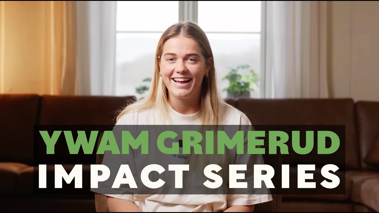 YWAM Grimerud – Impact Series | Norge