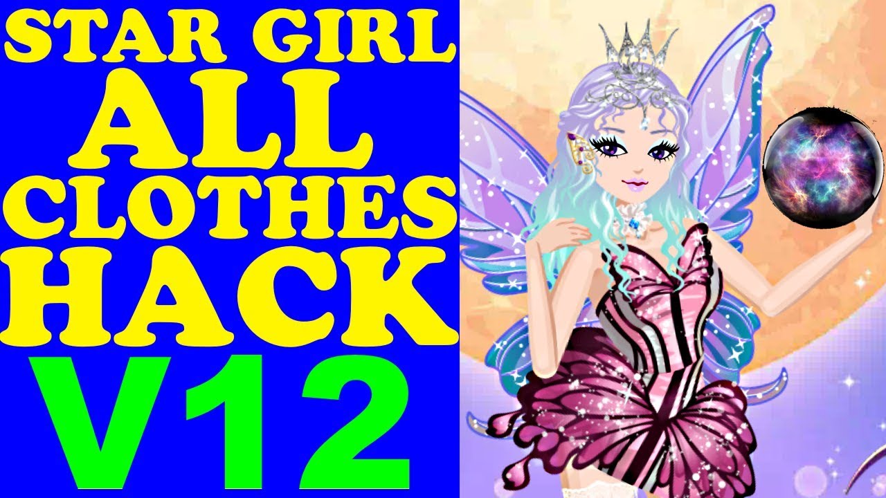 STAR GIRL [ALL CLOTHES HACK V12]: Unreleased & Rare Items / 2017