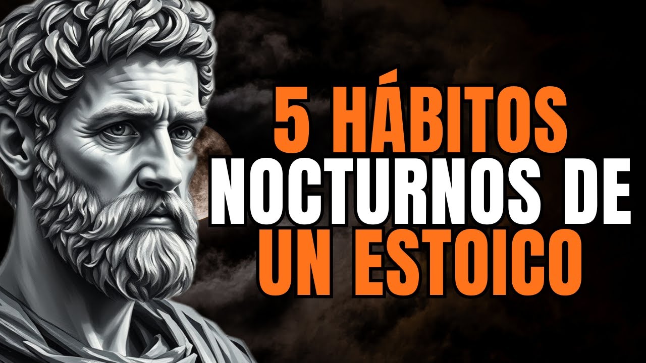 5 Cosas que DEBES Hacer Todas las NOCHES (Rutina estoica) | Estoicismo