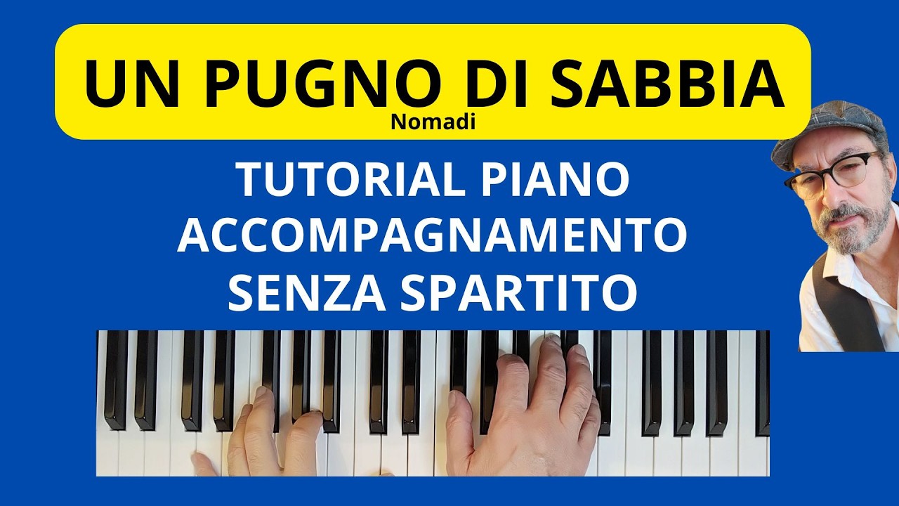 UN PUGNO DI SABBIA Nomadi TUTORIAL PIANO ACCOMP SENZA SPARTITO #faustopiano964 #piano #pianotutorial