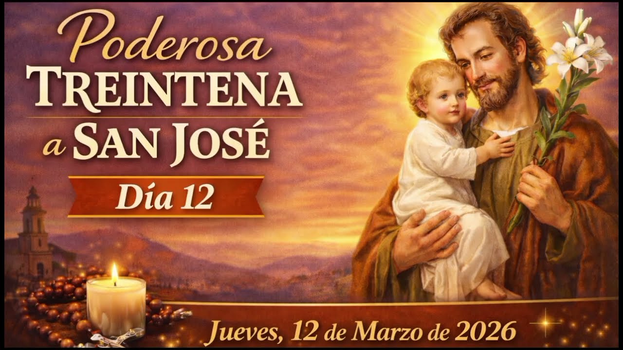 🧺 PODEROSA TREINTENA A SAN JOSÉ 🙏 DÍA 12 | ENTREGA TUS AFLICCIONES Y RECIBE CONSUELO