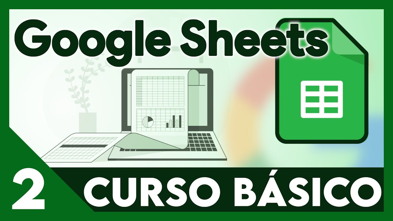 📊 Curso Google Sheets ✅ Tipos de datos: num&eacute;ricos, monedas, fechas, porcentajes y l&oacute;gicos