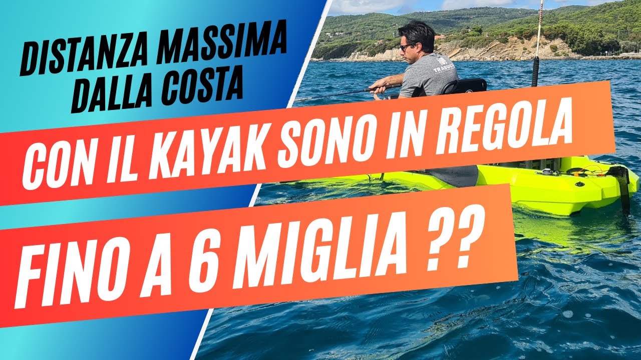 Distanza massima DI NAVIGAZIONE consentita dalla costa con il kayak in mare