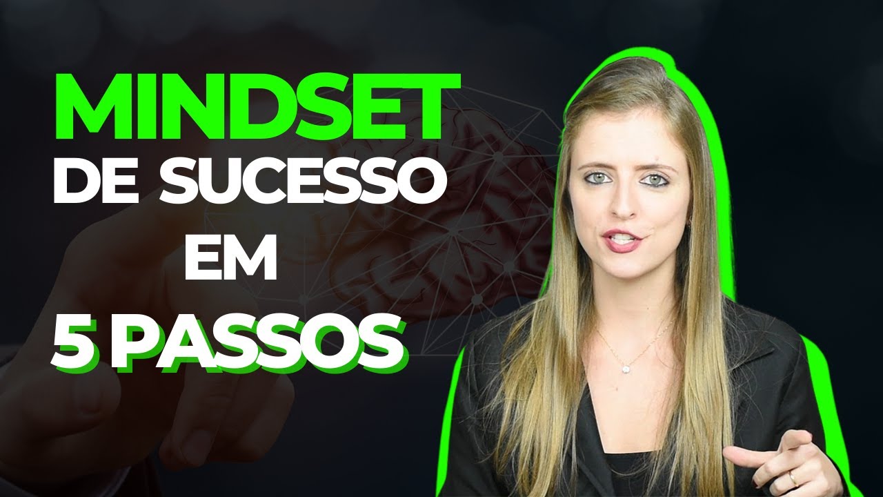 5 PASSOS PARA DESENVOLVER UM MINDSET DE TRADER VENCEDOR