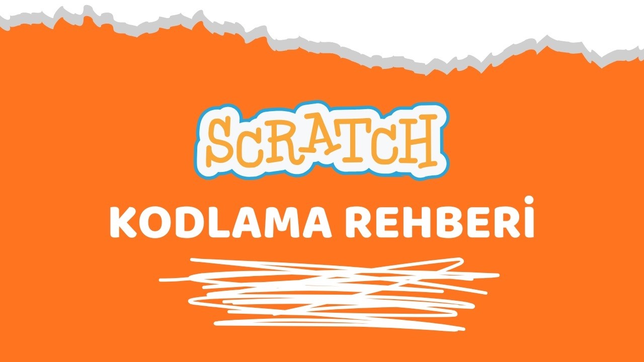 Scratch kodlama rehberi 2. bölüm Scratch nedir ve karekterimi haraket ettirme