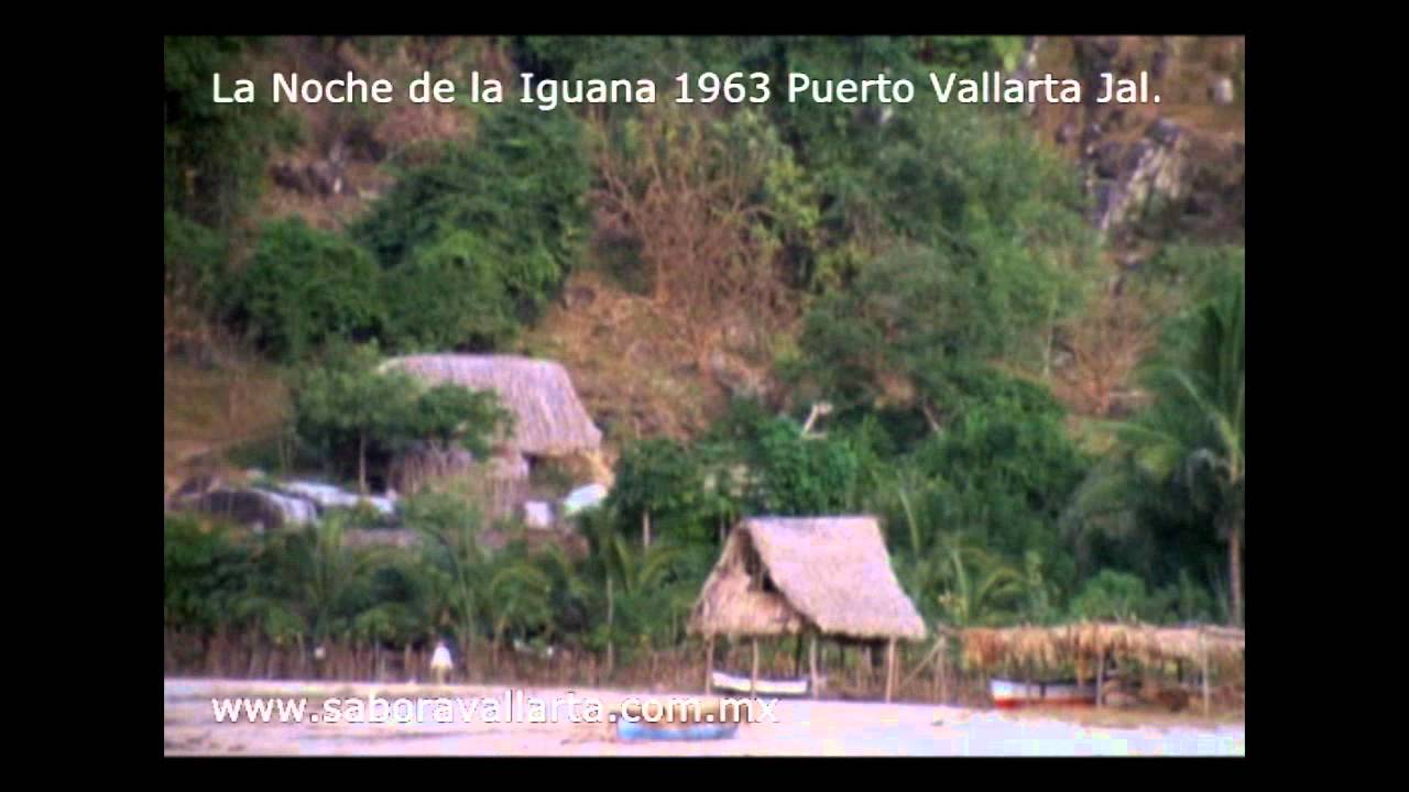 La Noche de la Iguana 1963 Puerto Vallarta Jalisco