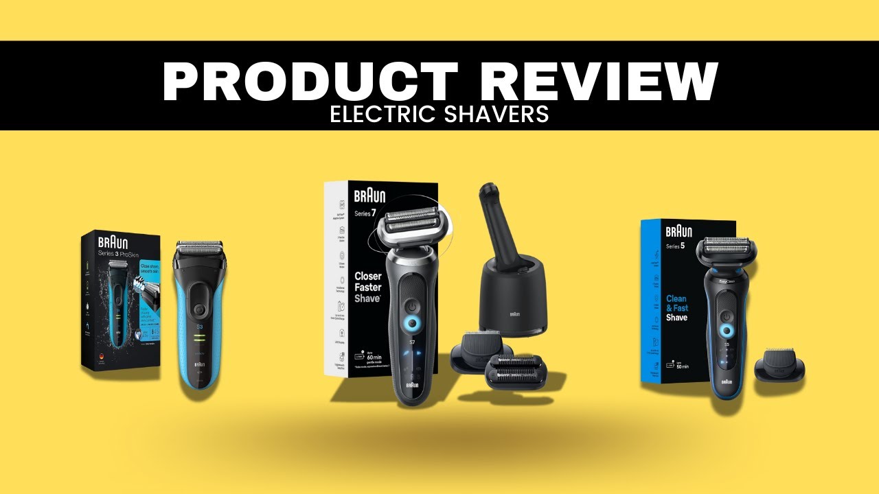 Braun Series 3 vs 5 vs 7 Electric Shaver Comparison | Which One is Best for You?