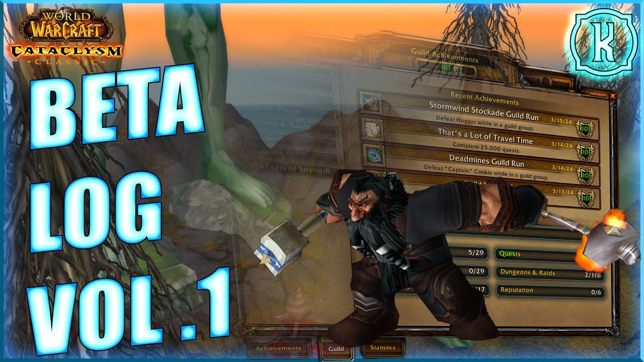 Cata Beta Log Vol.1 | WoW Classic