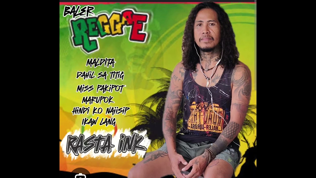 Baler reggae rasta ink playlist