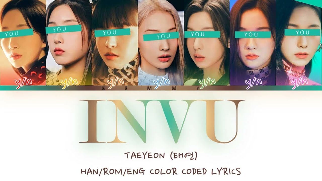 Your GirlGroup (7 members) - INVU [TAEYEON] [Color Coded Lyrics HAN/ROM/ENG]