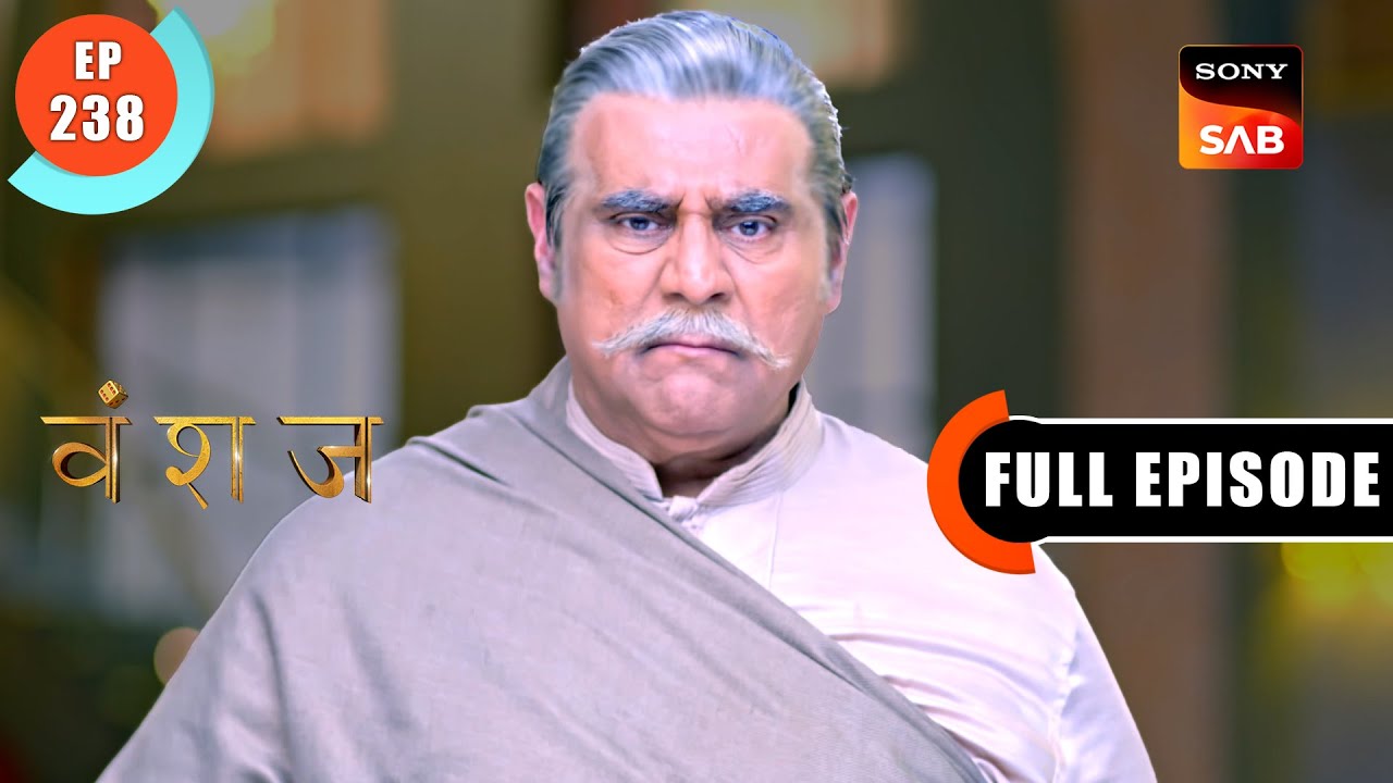 Bhanu Pratap Suffers From Memory Loss | Vanshaj | Ep 238 | Full Episode | 14 Mar 2024