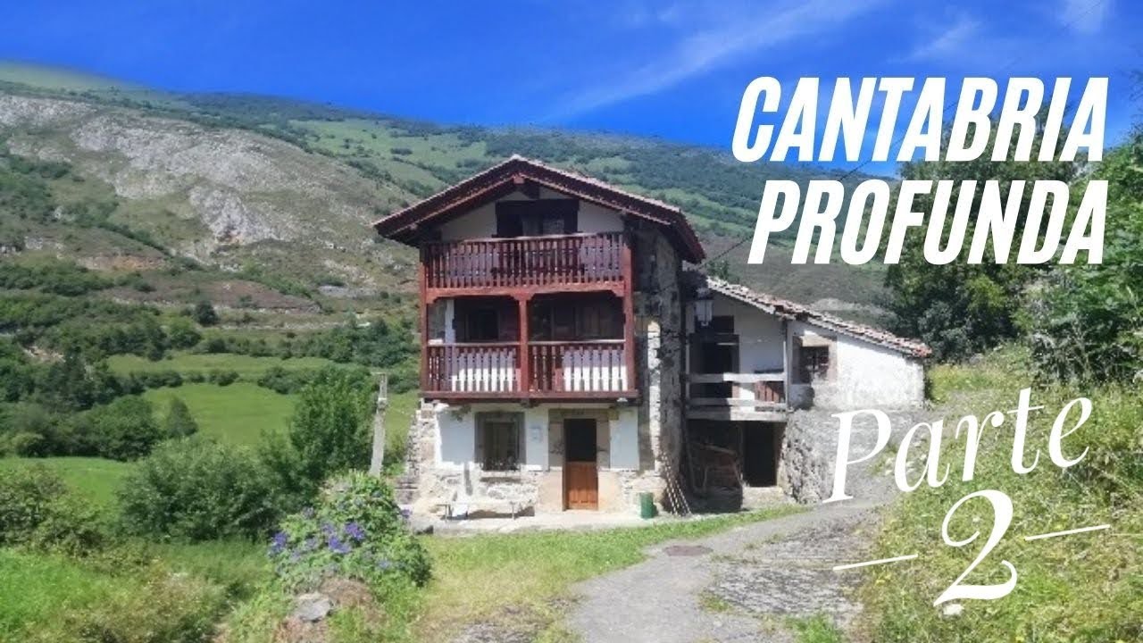 Cantabria profunda parte 2