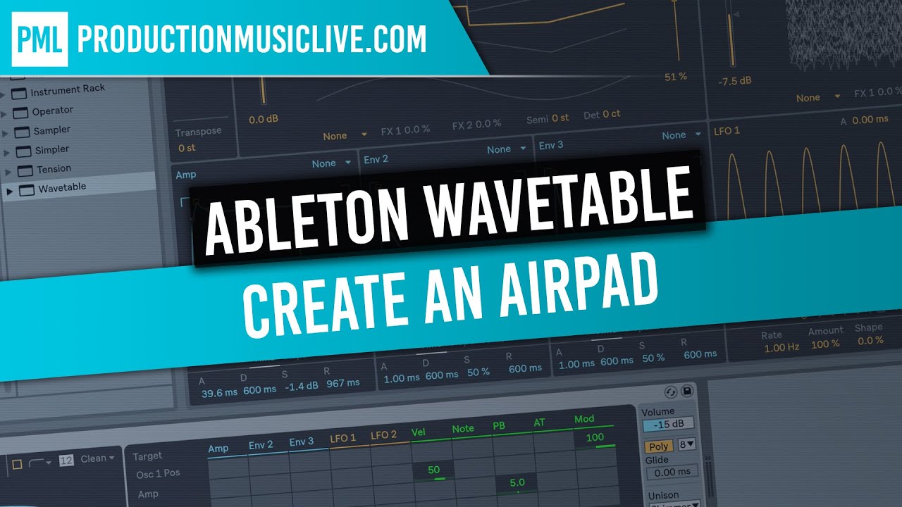 Ableton Live 10: Air Pad with Wavetable (4K Sound Design)