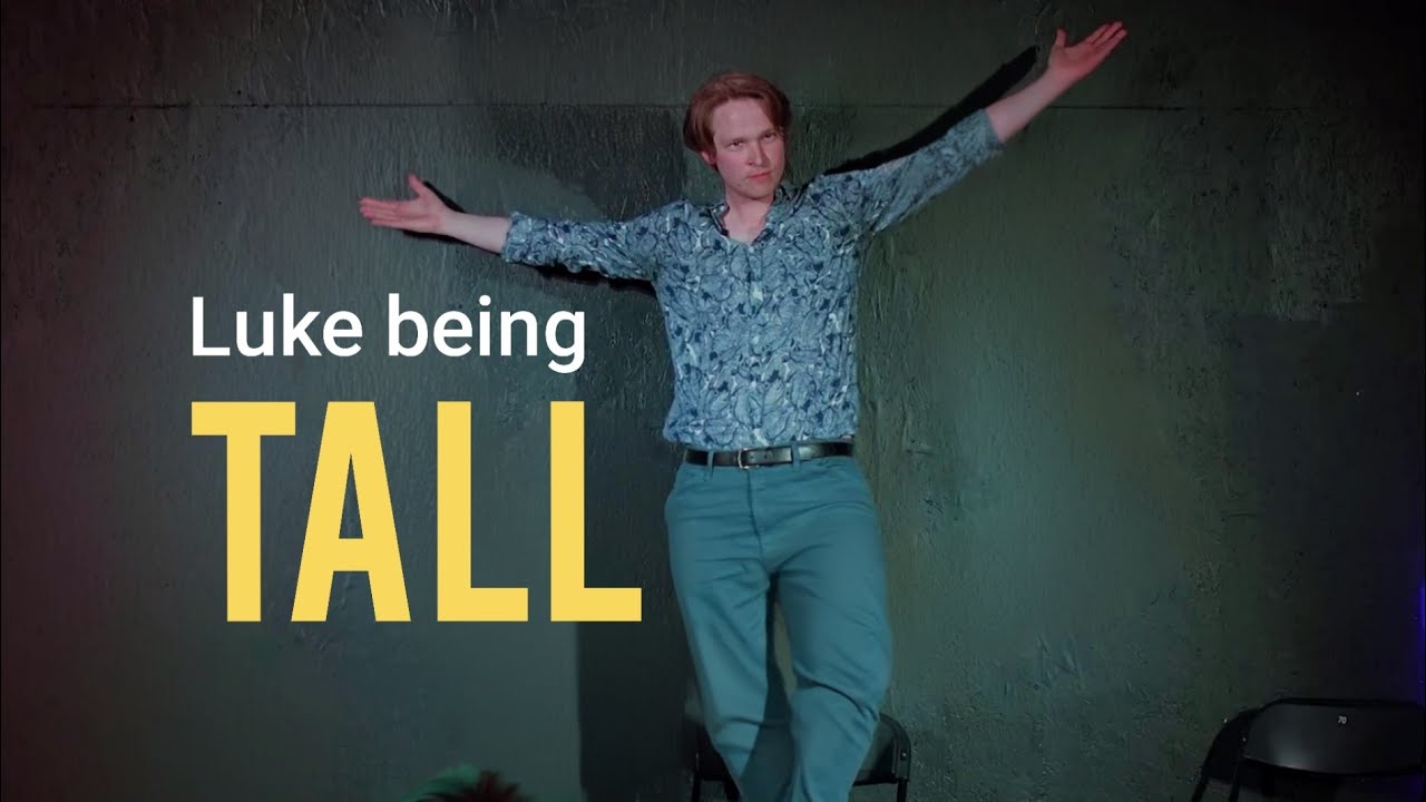 Luke being tall