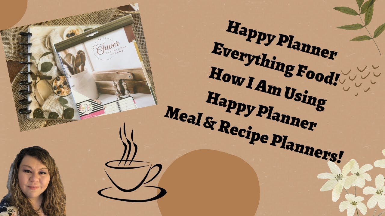 Happy Planner: How I am Using Happy Planner Meal & Recipe Planners!