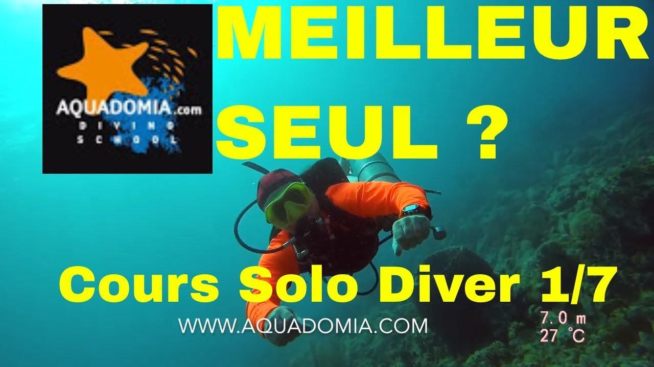 Plonger solo pour &ecirc;tre meilleur ? Cours Solo Diver 1/7