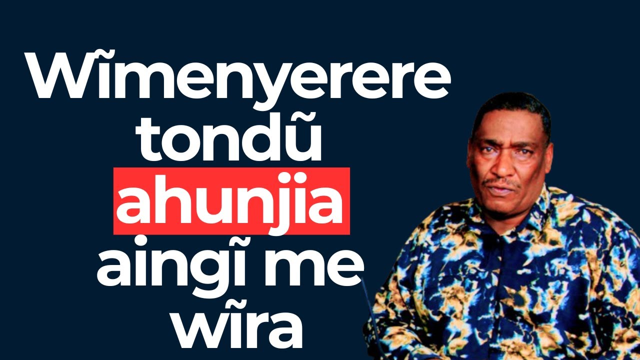 Wĩmenyerere tondũ ahunjia aingĩ me wĩra : Bishop Shammah