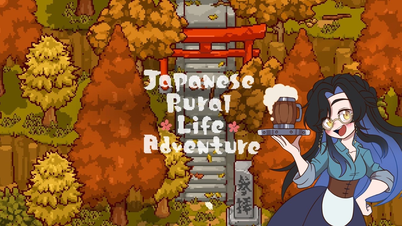 [Japanese Rural Life Adventure] - Let's relax a little~