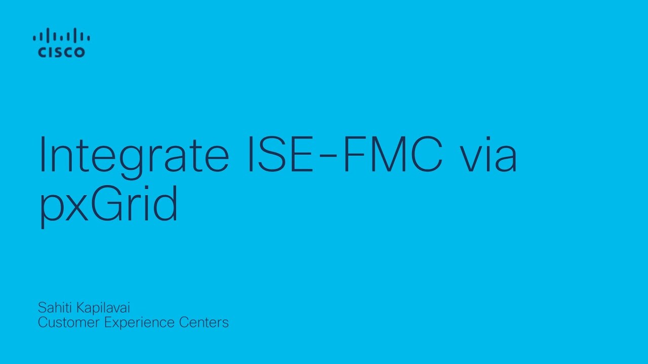 ISE-FMC Integration via pxGrid | Strengthen Network Security Through Context Sharing