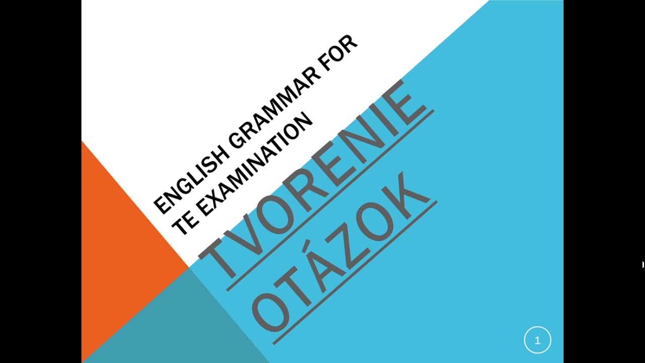 Technická angličtina / Tvorenie otázky v angličtine