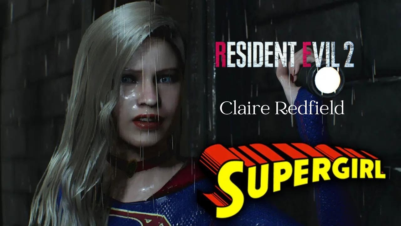 Resident Evil 2 Mods | Supergirl Claire Mod gameplay | Part II | RE2 Mods