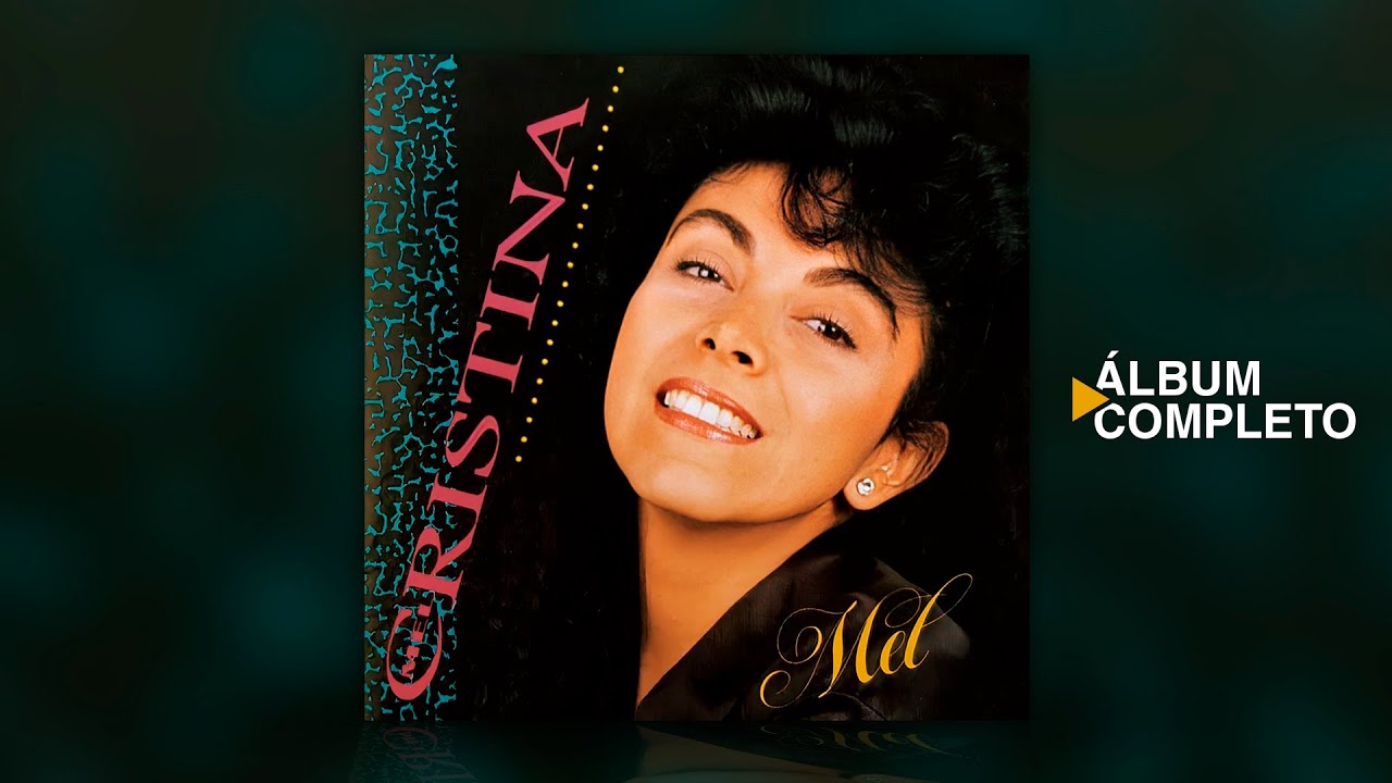 Cristina Mel - Mel (Álbum Completo)