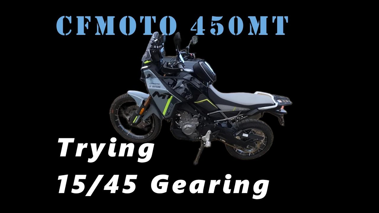 Trying out 15/45 sprockets on the CFmoto 450mt