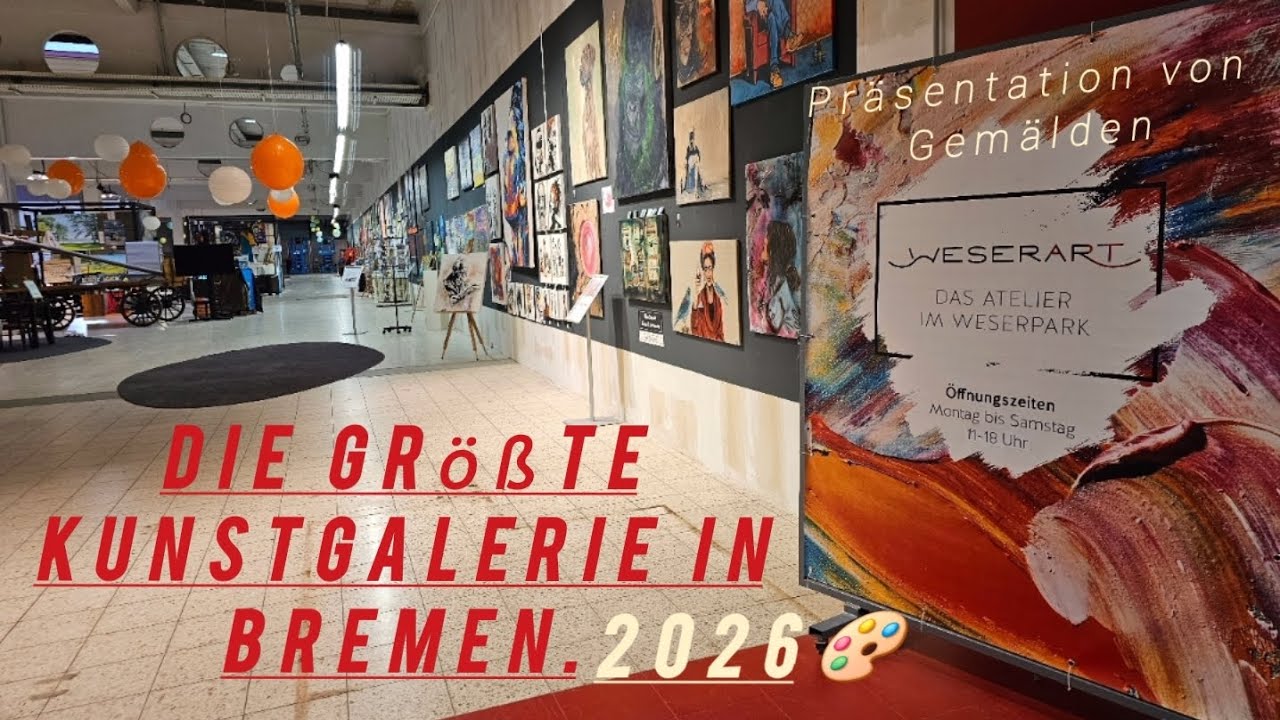 Präsentation von Gemälden im WESERPARK die größte Kunstgalerie in Bremen 2026