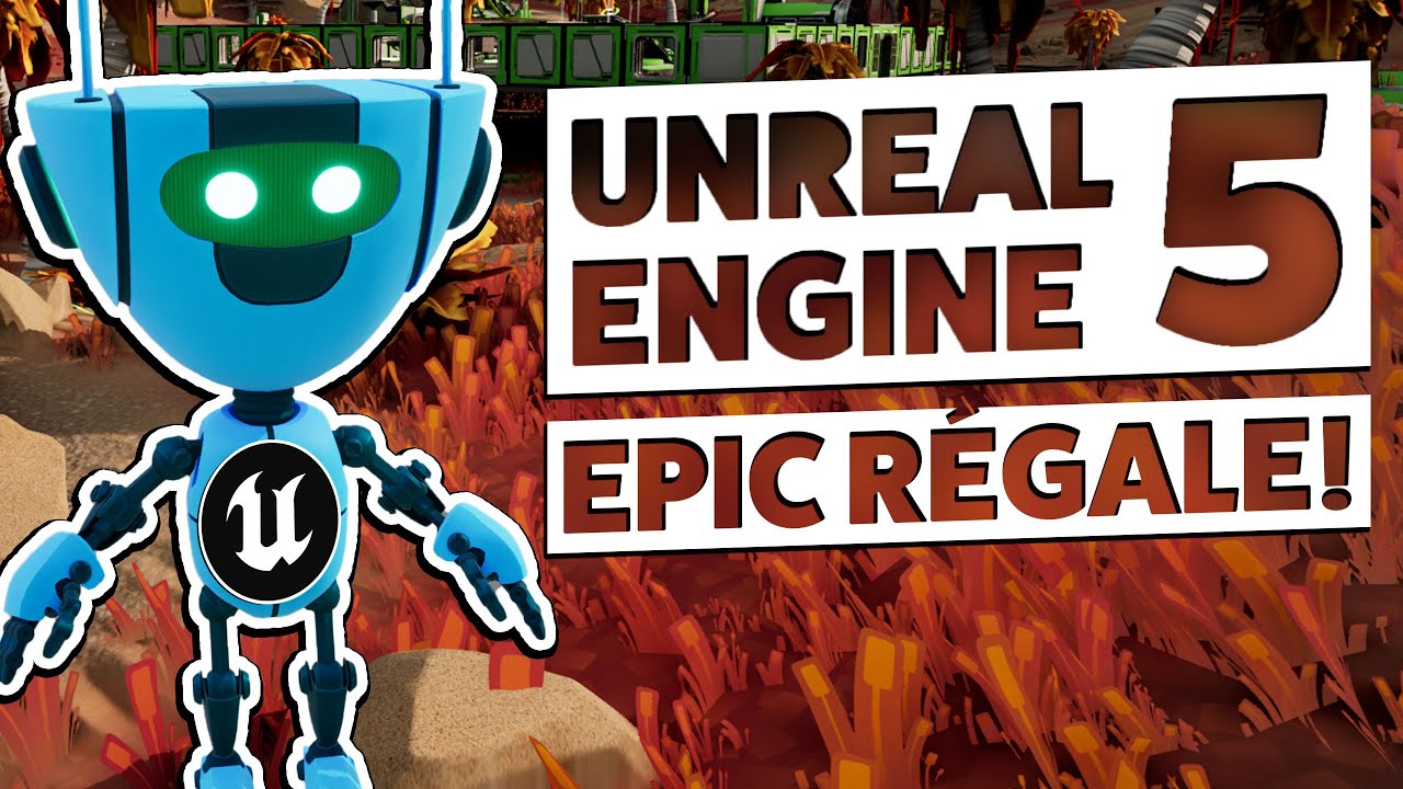 JEU UNREAL ENGINE 5 OFFERT PAR EPIC GAMES