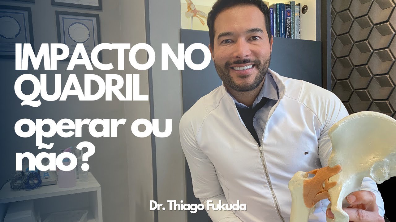 Impacto no Quadril! Devo operar ou não? | Thiago Fukuda