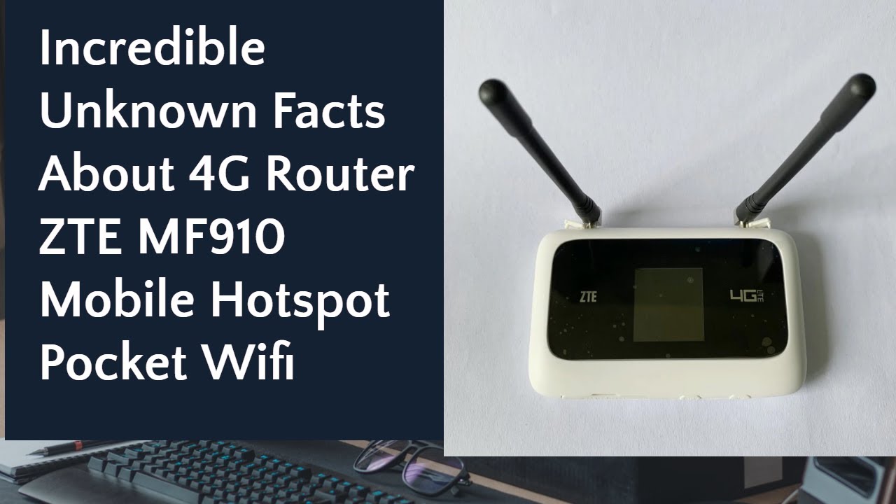 Невероятные неизвестные факты о 4G-маршрутизаторе ZTE MF910: разблокированная мобильная точка дос...